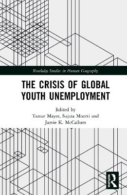 The Crisis of Global Youth Unemployment book