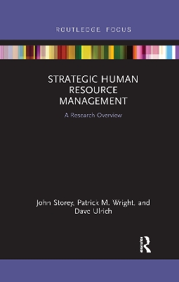Strategic Human Resource Management: A Research Overview by John Storey