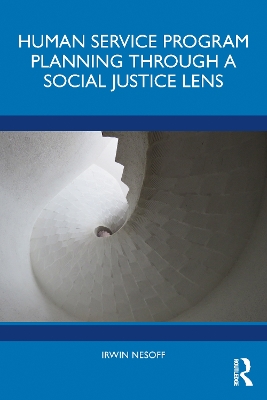Human Service Program Planning Through a Social Justice Lens book