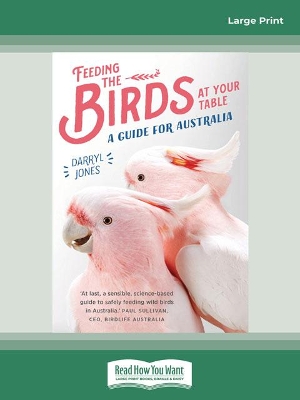 Feeding the Birds at Your Table: A guide for Australia book