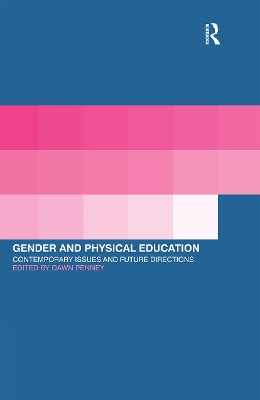 Gender and Physical Education by Dawn Penney