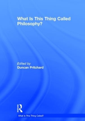 What is This Thing Called Philosophy? book