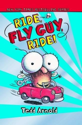 Fly Guy #11: Ride Fly Guy Ride book