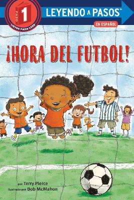 ¡Hora del fútbol!: (Soccer Time! Spanish Edition) by Terry Pierce