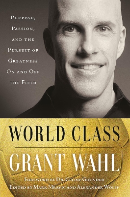 World Class: The Life and Work of Grant Wahl book