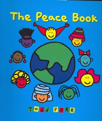 The Peace Book by Todd Parr