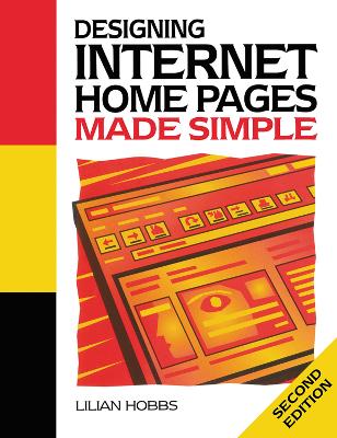 Designing Internet Home Pages Made Simple by Lilian Hobbs