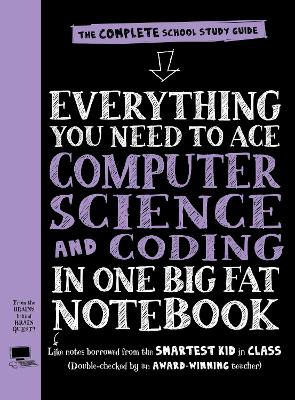 Everything You Need to Ace Computer Science and Coding in One Big Fat Notebook (UK Edition) book