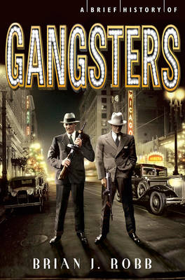 Brief History of Gangsters book