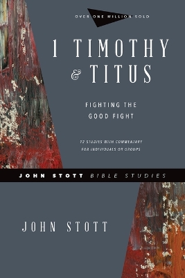 1 Timothy & Titus – Fighting the Good Fight book