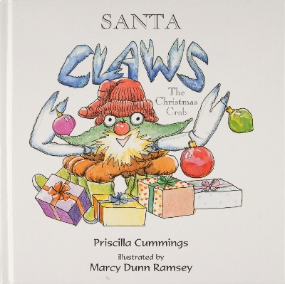 Santa Claws: The Christmas Crab by Priscilla Cummings