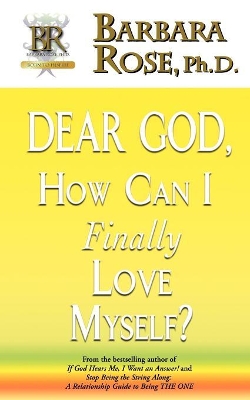 Dear God, How Can I Finally Love Myself? book