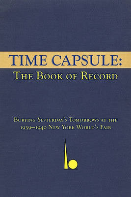 Time Capsule: The Book of Record book