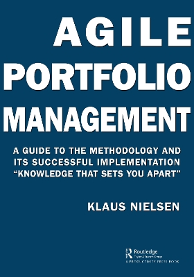 Agile Portfolio Management: A Guide to the Methodology and Its Successful Implementation “Knowledge That Sets You Apart” book