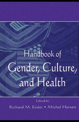 Handbook of Gender, Culture, and Health book