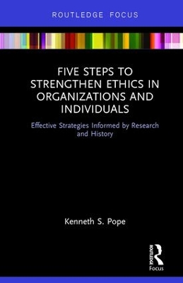 Five Steps to Strengthen Ethics in Organizations and Individuals book