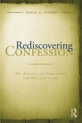 Rediscovering Confession by David A Steere