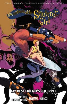 Unbeatable Squirrel Girl Vol. 8: My Best Friend's Squirrel book