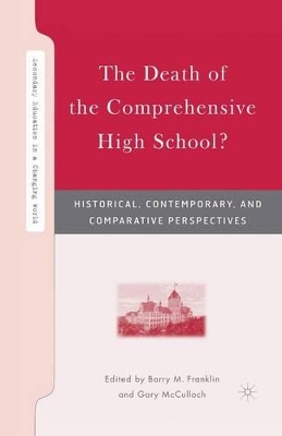 The Death of the Comprehensive High School? by B. Franklin