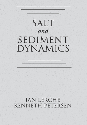 Salt and Sediment Dynamics by Ian Lerche