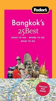 Fodor's Bangkok's 25 Best by Fodor's