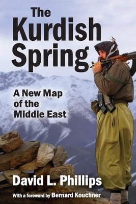 The Kurdish Spring by David L. Phillips