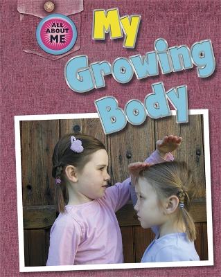 All About Me: My Growing Body book