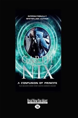 A A Confusion of Princes by Garth Nix