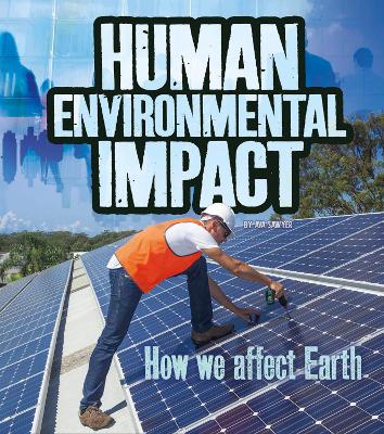 Human Environmental Impact: How We Affect Earth by Ava Sawyer