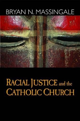 Racial Justice and the Catholic Church book