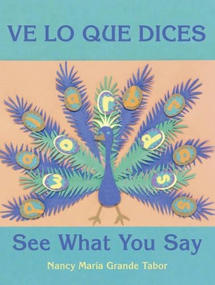 Ve Lo Que Dices / See What You Say book
