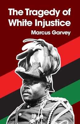 The Tragedy of White Injustice Paperback book