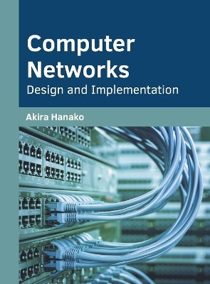 Computer Networks: Design and Implementation book