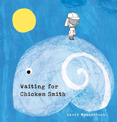 Waiting for Chicken Smith book