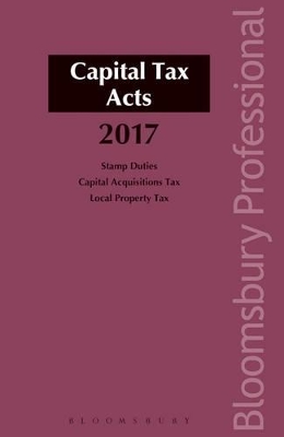 Capital Tax Acts 2017 by Michael Buckley