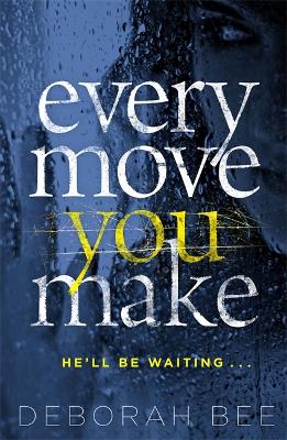 Every Move You Make: The number one audiobook bestseller book