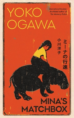 Mina's Matchbox by Yoko Ogawa