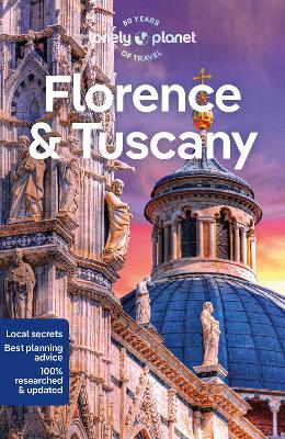 Lonely Planet Florence & Tuscany by Lonely Planet