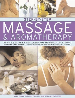 Step-by-Step Massage and Aromatherapy book