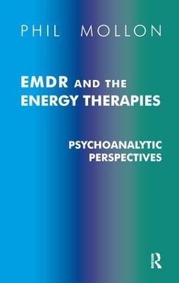 EMDR and the Energy Therapies by Phil Mollon