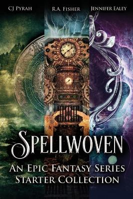 Spellwoven: An Epic Fantasy Series Starter Collection book