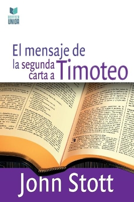 El Mensaje de la Segunda Carta a Timoteo book