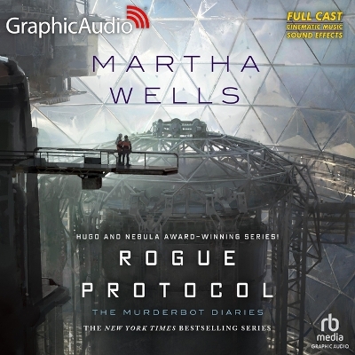 Rogue Protocol [Dramatized Adaptation]: The Murderbot Diaries 3 by Martha Wells
