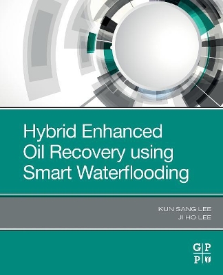 Hybrid Enhanced Oil Recovery Using Smart Waterflooding book