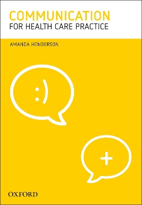 Communication for Health Care Practice by Amanda Henderson