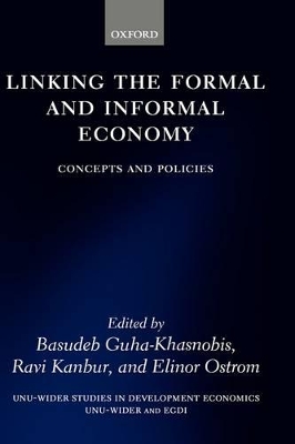 Linking the Formal and Informal Economy by Basudeb Guha-Khasnobis