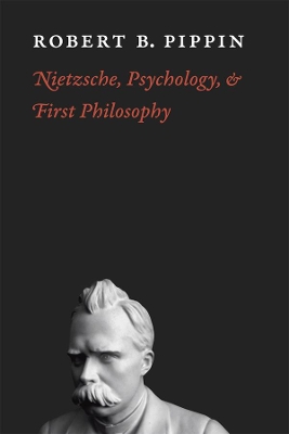 Nietzsche, Psychology, and First Philosophy book