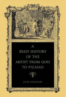 Brief History of the Artist from God to Picasso book