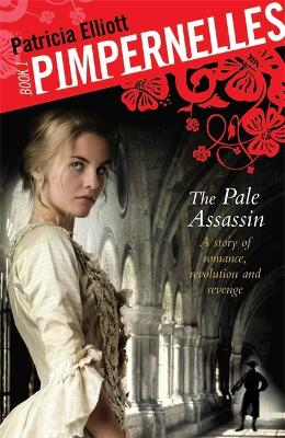 Pimpernelles: The Pale Assassin book