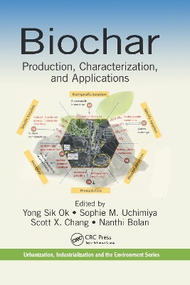 Biochar: Production, Characterization, and Applications by Yong Sik Ok